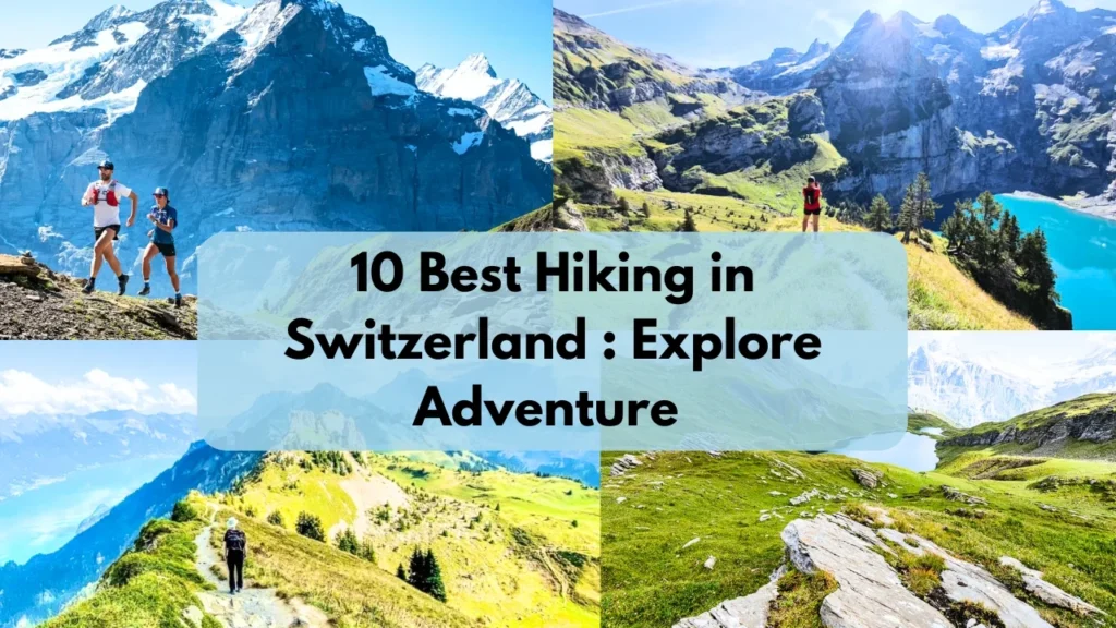 Best Hiking in Switzerland
