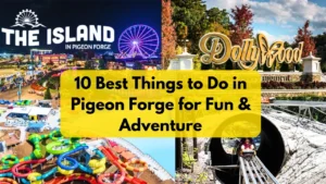 Things to Do in Pigeon Forge