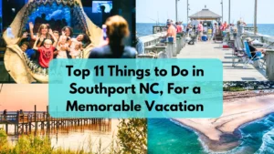 Things to Do in Southport NC